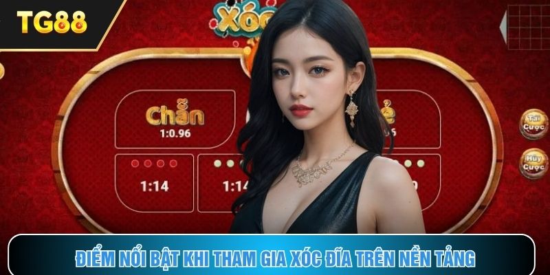 Đặc điểm nổi bật của nhà cái xóc đĩa uy tín