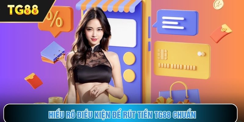 Điều kiện đáp ứng để thực hiện rút quỹ trên nền tảng