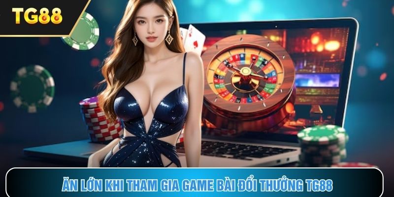 Thử thách cùng game bài đổi thưởng cực hot
